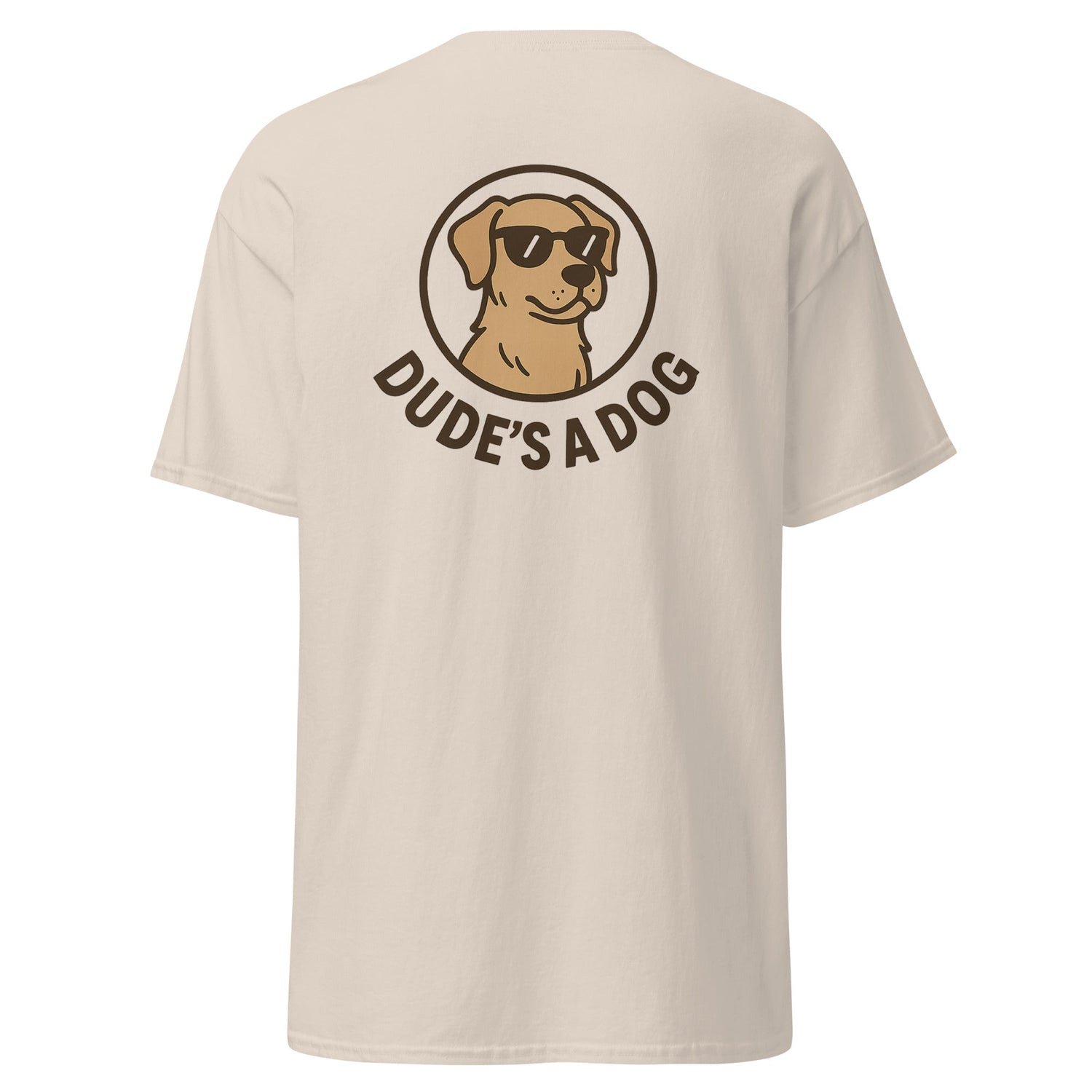 Dude's A Dog - JuustAShirt