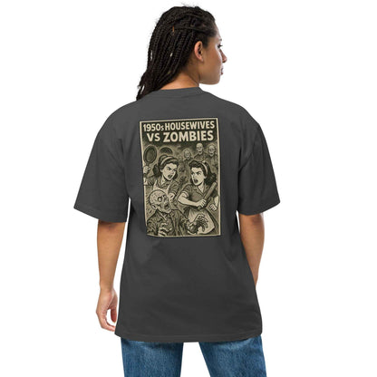 1950s housewives vs zombies Oversized faded t-shirt
